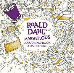 Roald Dahl Roald Dahl A Marvellous Colouring Book Adventure (Colouring Books)